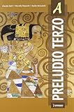  Preludio terzo. Modulo B. Per le Scuole superiori