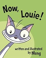 Now, Louie! 0972141618 Book Cover