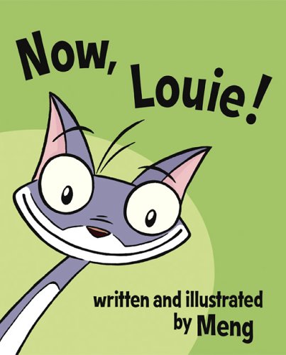 Now, Louie! 0972141618 Book Cover