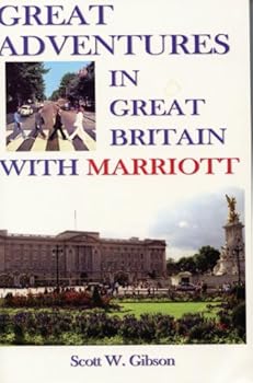 Unknown Binding Great Adventures In Great Britain With Marriott Book