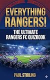 the rangers streaming  Everything Rangers!: The Ultimate Rangers FC Quiz Book (The Everything Football Quiz Books) (English Edition)