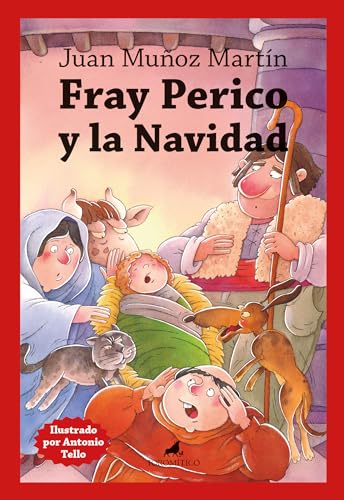 Fray Perico Y La Navidad Literatura Infantil 9-12 Fray Perico Y La Navidad Literatura Infantil 9-12