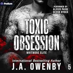 Toxic Obsession Audiobook By J.A. Owenby cover art