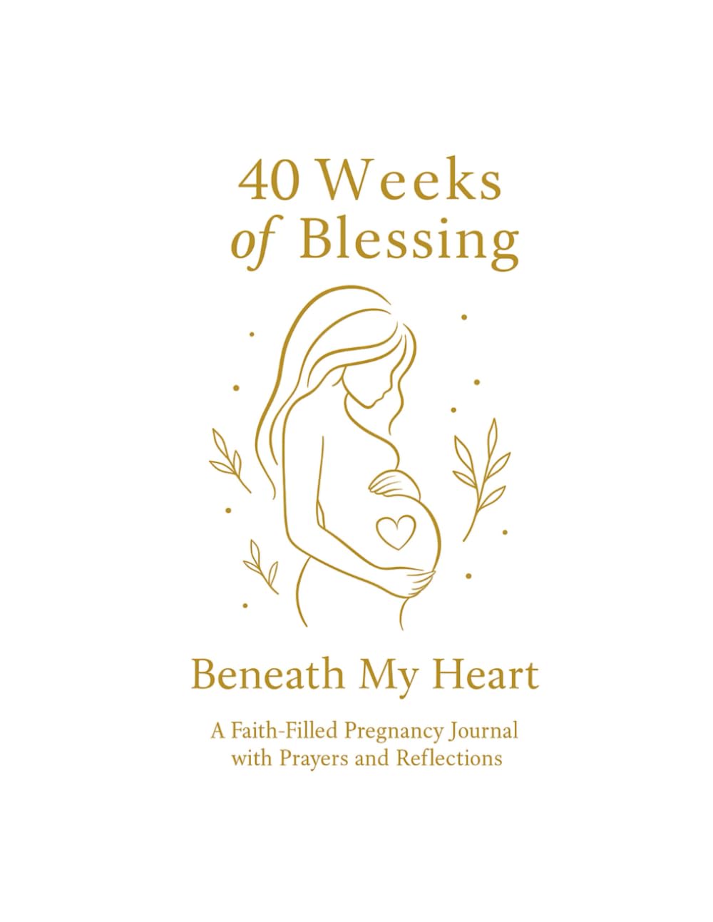 40 Weeks of Blessing – A Faith-Filled Pregnancy Journal (Black & White Edition): A 40-week journey with prayers, reflections, weekly baby growth ... memories, and words for your little one.