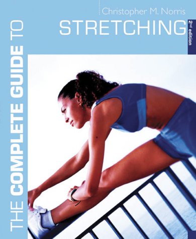 The Complete Guide to Stretching