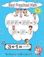 Best Preschool Math Workbook for Toddlers Ages 2-5: Beginner Math Preschool Learning Book with Number Tracing and Matching Activities for 2, 3, 4 and B089CKB6FZ Book Cover