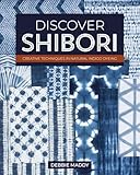 Discover Shibori: Creative Techniques in Natural Indigo Dyeing