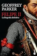 Felipe II: La biografía definitiva (Gran Formato)