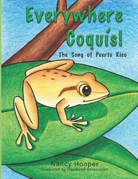 Paperback Everywhere Coquís: The Song of Puerto Rico Book