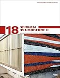  Denkmal Ost-Moderne II: Denkmalpflegerische Praxis der Nachkriegsmoderne (Stadtentwicklung und Denkmalpflege)
