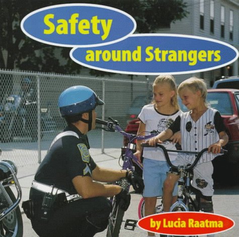 Safety Around Strangers (Safety First)