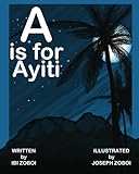 A is for Ayiti