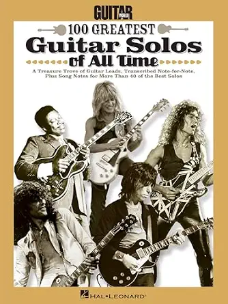 Guitar World's 100 Greatest Guitar Solos of All Time | Note-for-Note Transcriptions with Tablature | Play Stairway to Heaven, Eruption and Sweet Child O' Mine | Sheet Music for Guitarists-Wow! eBook