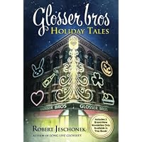 Glosser Bros. Holiday Tales