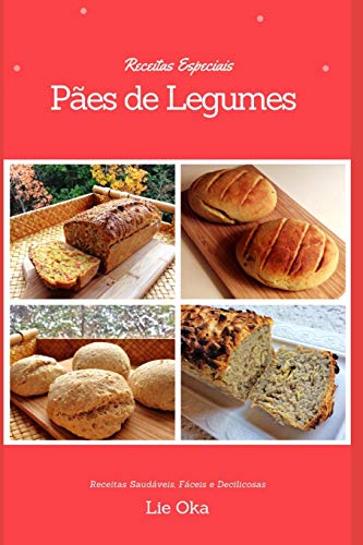 Pães Especiais de Legumes: 6