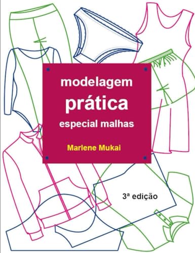 Modelagem prática especial malhas (Portuguese Edition)