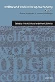 Welfare and Work in the Open Economy: Volume II: Diverse Responses to Common Challenges