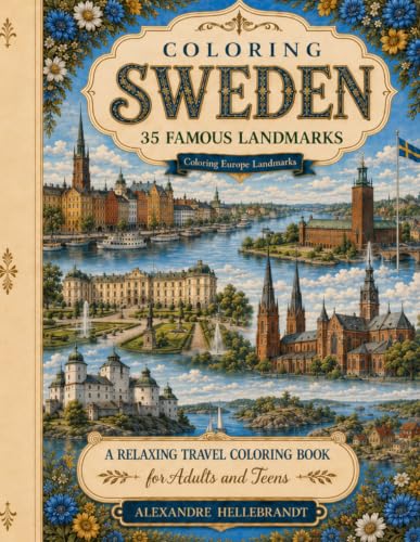 Coloring Sweden: 35 Famous Landmarks (Coloring Europe Landmarks)