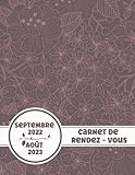 Carnet de Rendez-Vous Septembre 2022 - Août 2023: Agenda professionnel pour l'année Scolaire / grand format 100% COULEUR / Du lundi au Dimanche datés ... de 7h00 à 21h00 / fournisseurs Budget mensuel