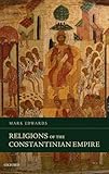 Religions of the Constantinian Empire