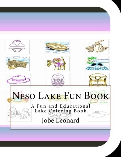Neso Lake Fun Book Coloring Book: A Fun and Educational Lake: A Fun and Educational Lake Coloring Book