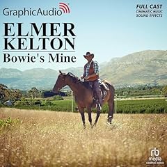 Bowie's Mine [Dramatized Adaptation] Audiolibro Por Elmer Kelton, J. A. Johnstone arte de portada