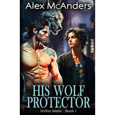 His Wolf Protector: MM Wolf Shifter Mafia Romance