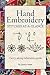 Hand Embroidery Stitches At-A-Glance: Carry-Along Reference Guide (Landauer) Pocket-Size Step-by-Step Illustrated How-To for 30 Favorite Stitches, plus Tips & Techniques and Needle & Thread Charts