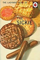 The Ladybird Book of the Sickie 0718184432 Book Cover