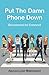Produktbild Put The Damn Phone Down: Disconnect to Connect
