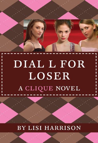 dial l for loser - Dial L for Loser (The Clique Book 6)