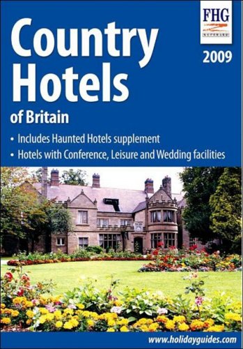 Image of Country Hotels of Britain 2009 (Farm Holiday Guides)