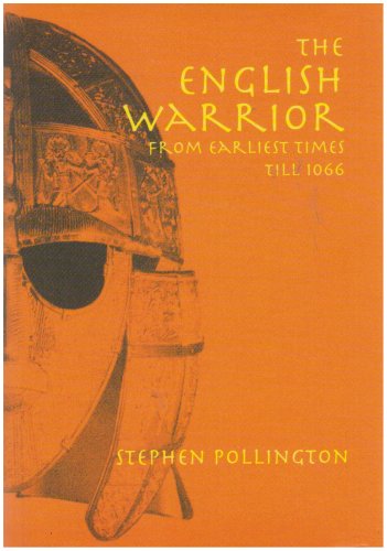 English Warrior from earliest times to 1066