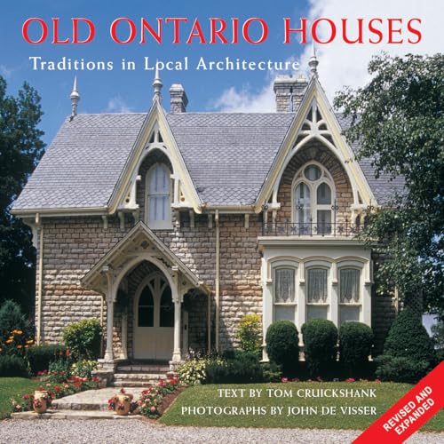 Old Ontario Houses: Traditions in Local Architecture