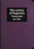The society of Engineers Transaction for 1981 5519225419 Book Cover