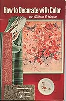 How to Decorate with Color (Amy Vanderbilt Success Program for Women) B0007DM9S6 Book Cover