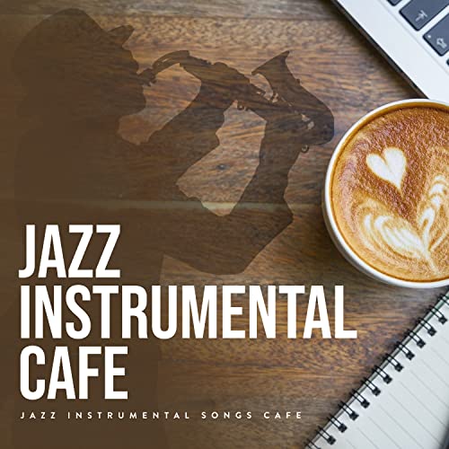 Amazon Music Unlimited Jazz Instrumental Songs Cafe 『Jazz