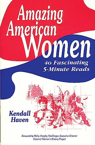 Amazing American Women: 40 Fascinating 5-Minute Reads
