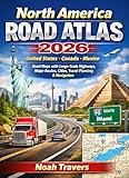 North America Road Atlas 2026: United States, Canada & Mexico Road Maps...