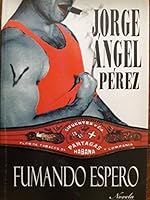 Fumando espero novela 9592682496 Book Cover