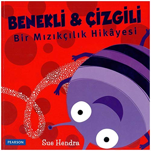 Benekli ve Çizgili Bir Mizikçilik Hikayesi [Turkish] 6054691848 Book Cover