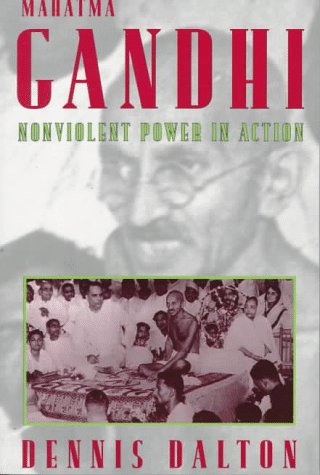Mahatma Gandhi: Nonviolent Power in Action