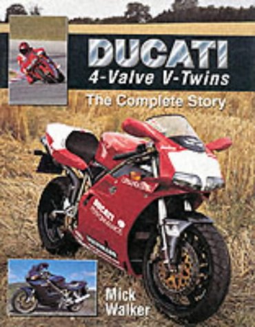 Ducati 4-valve V-twins: The Complete Story