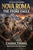 The Nova Roma Series: The Stone Eagle (English Edition)