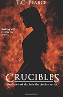 Crucibles 1514312522 Book Cover