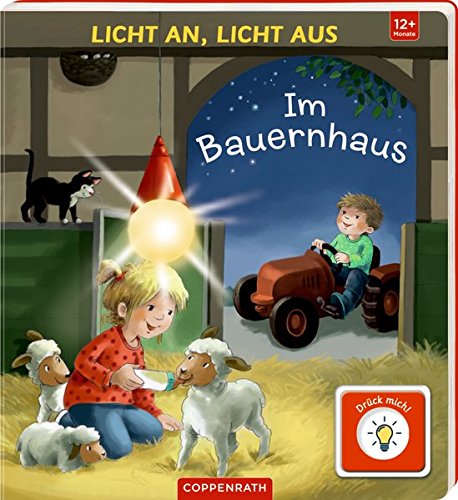 Licht an, Licht aus: Im Bauernhaus Licht an, Licht aus: Im Bauernhaus