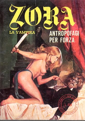  Zora la vampira 86 Antropofagi per forza aprile 1978 Edifumetto STATO OTTIMO
