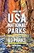 Moon USA National Parks: The Complete Guide to All 63 Parks (Moon National Parks Travel Guide)
