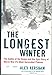 The Longest Winter: The Battle of the Bulge and the Epic Story of World War II's Most Decorated Platoon