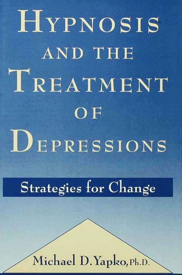 Hypnosis and the Treatment of Depressions: Strategies for Change
